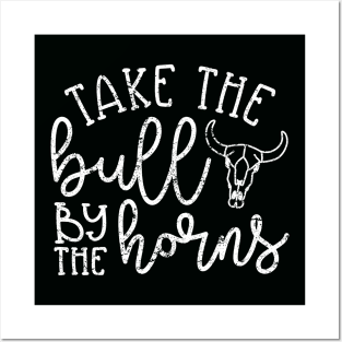 Take The Bull By The Horns Southern Country Funny Posters and Art